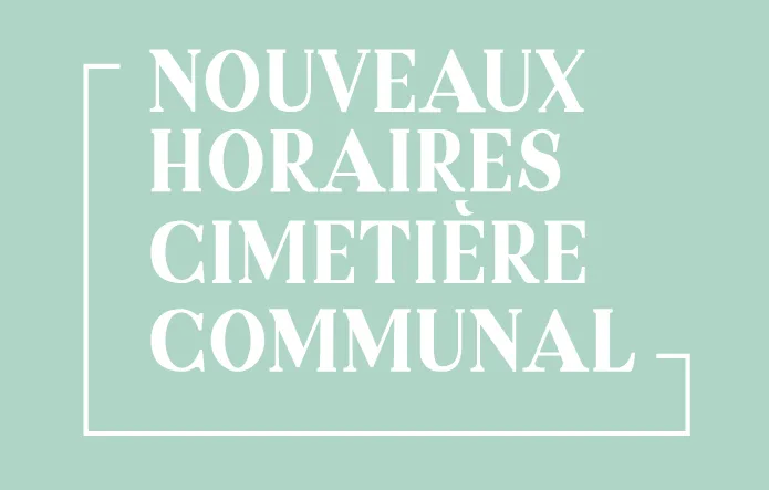 Lire la suite de l'actualité Horaires d&rsquo;ouverture et fermeture du cimetière